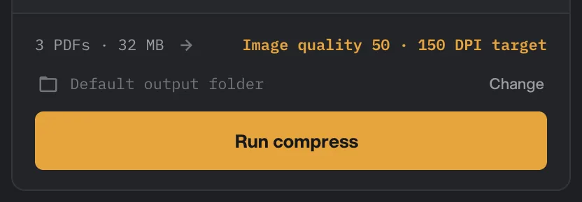 The destination row under the compress settings showing Default output folder, a Change button and the Run compress button